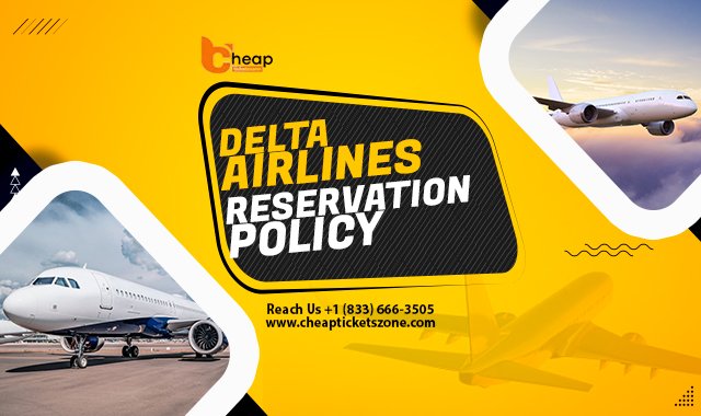 Delta Airlines Reservation Policy